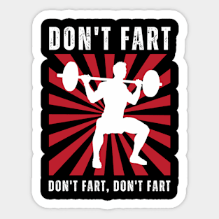 Don't Fart Weightlifting Sticker